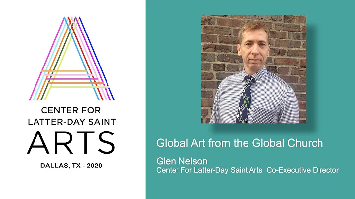 Glen Nelson: Global Art from the Global Church