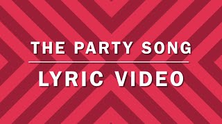 The Party Song (Featuring Yung Matt) (Lyric Video)
