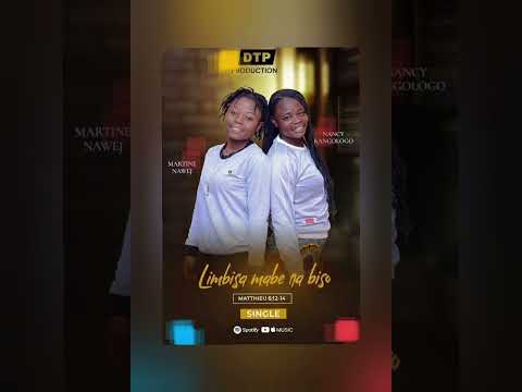 Limbisa Mabe Na Biso By Nancy Kankolongo Feat Martine Nawej