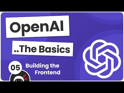 OpenAI Tutorial #5 - Adding a Frontend