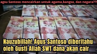 Download Lagu Nauzubillah! Agus Santoso diberitahu oleh "Gusti Allah SWT" dana akan cair Download Lagu Nauzubillah! Agus Santoso diberitahu oleh "Gusti Allah SWT" dana akan cair