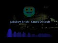 Jakubov Brloh - Sands Of Souls