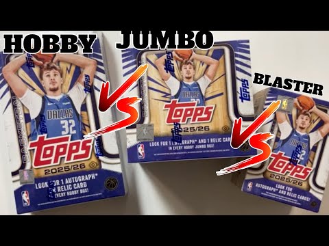 2025/26 Topps Basketball Hobby Jumbo Box vs Hobby Box vs Blaster