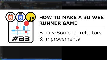 UI refactors & improvements / Making a 3D web runner game: Bonus #3