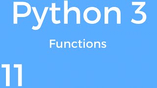 [Part 11] Python 3 for Beginners - Functions