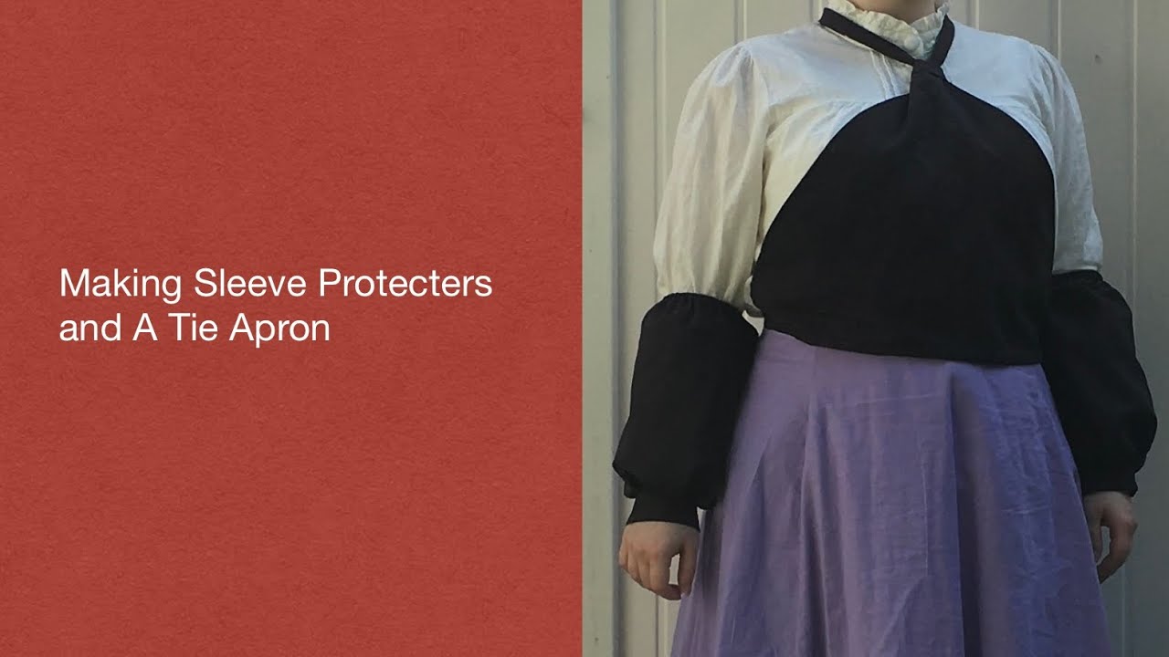 Making Sleeve Protectors and A Tie Apron 