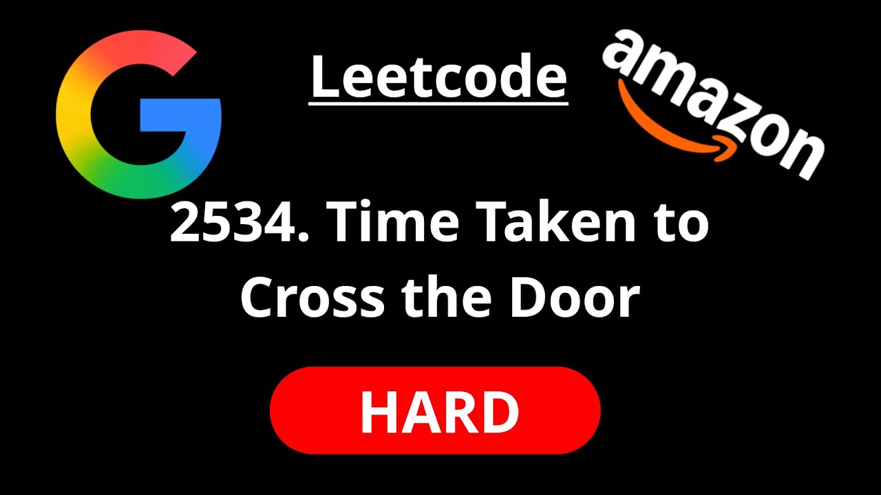 2534 Time Taken to Cross the Door - Leetcode 2534 - Road to FAANG #55 - YouTube