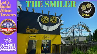 Let’s Build Alton Towers! | The Smiler Recreation | Planet Coaster Console Edition | #8