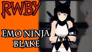RWBY - Emo Ninja Blake - LittleKuriboh Emo Sasuke Mashup Parody