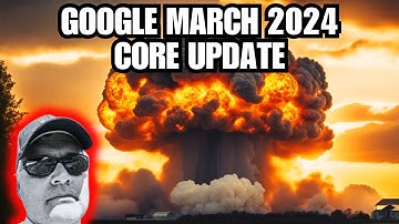 Google March 2024 Core Update - Spam, AI content and more...