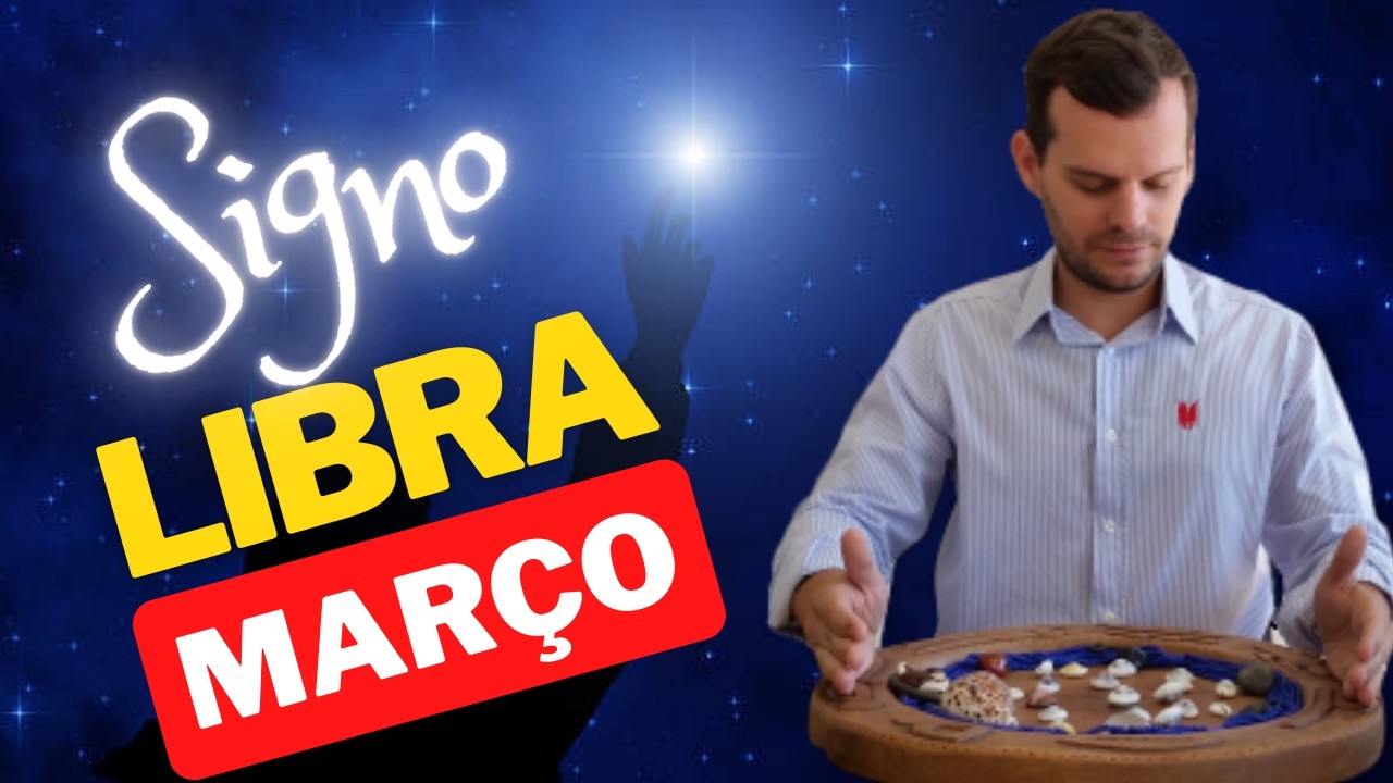 LIBRA MARÇO: Escute as mensagens da Espiritualidade!