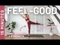 15 min all standing feelgood workout  full body  no repeats  no equipment