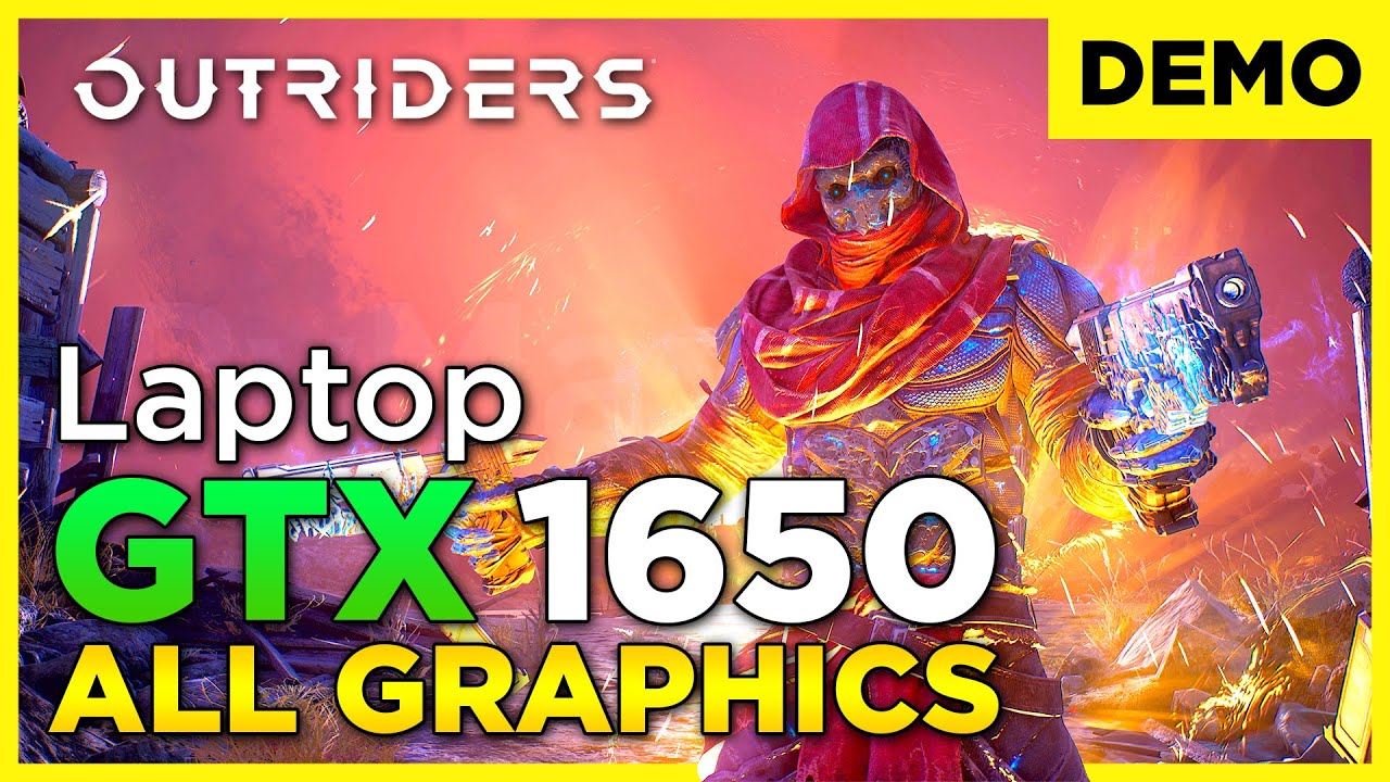 GTX 1650 Laptop - OUTRIDERS (DEMO) - All Graphics Settings - 1080p