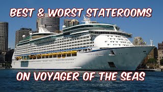 Best & Worst Cruise Staterooms on Royal Caribbean's Voyager of the Seas