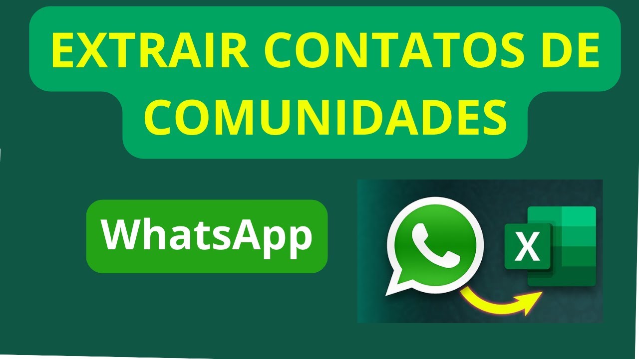 Como Extrair Contatos de Comunidades Fechadas do WhatsApp (Novo método 2025)