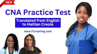CNA Practice Test | Translated from English to Haitian Creole 🌍