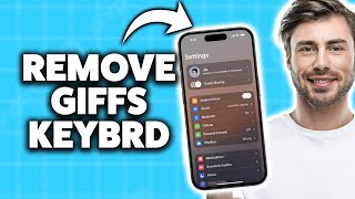 How to Remove Gifs from iPhone Keyboard 2026 (Step-By-Step Tutorial) screenshot 5