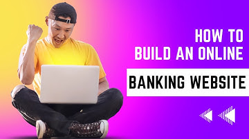 How to Build an Online Banking Website | Step by Step Tutorial