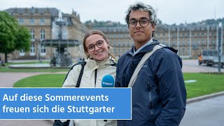 UEFA-Euro, Kesselfestival und Lichterfest - Auf diese Events freuen sich die Stuttgarter | STUGGI.TV