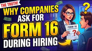 Why Companies Ask for Form 16 During Hiring | Salary & Employment Verification Explained | Form 16