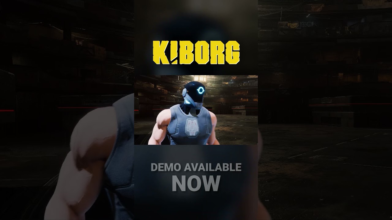 Kiborg Demo Time! 
