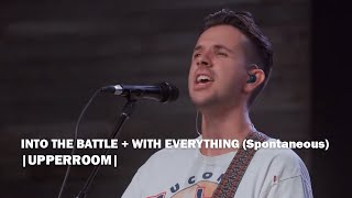 Download Lagu Into The Battle + With Everything (Spontaneous) - UPPERROOM MP3