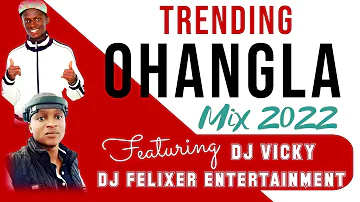 TRENDING OHANGLA HIT MIX 2022 INTRO 🔥 {Full Mix Link on description}