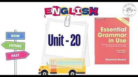 Unit - 20 - Essential Grammar in Use