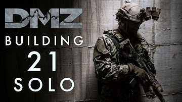 BUILDING 21 | SOLO | DMZ | RPK | MP5