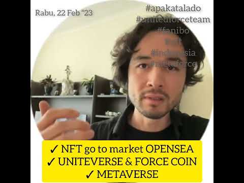 NFT siap di buka di OPENSEA, Peluncuran UNITEVERSE + FORCE COIN + METAVERSE