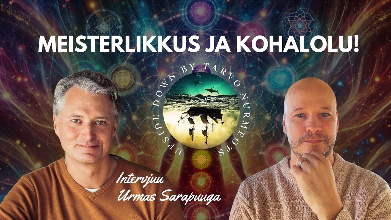 Teadlik kohalolek, meisterlikkus ja emotsioonid - intervjuu Urmas Sarapuuga