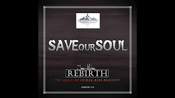 Jaymikee - SAVE OUR SOUL (Rebirth album) - gospel song