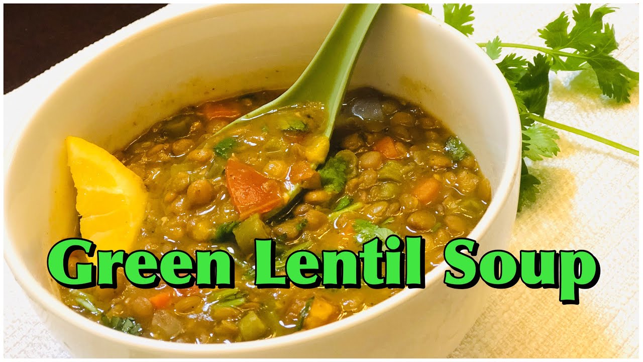 Green Lentils Soup | Dump & Go Lentils Soup |Fall Recipes | Winter ...