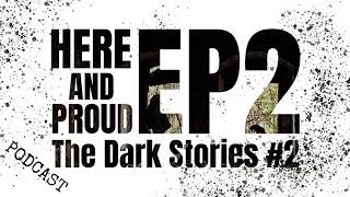 Here & Proud Board Game Podcast EP.2  - The Dark Stories #2 screenshot 4