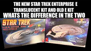 AMT  TRANSLUCENT Enterprise MODEL KIT,  AND OLDER E WHATS THE DIFFERENCE?