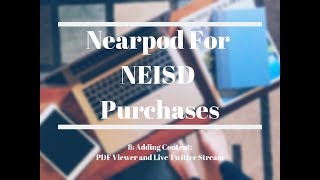 Nearpod 8 PDF Viewer and Live Twitter Stream