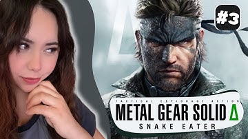 Playing Metal Gear Solid 3 for the FIRST TIME! 🔴| Metal Gear Solid Delta: Snake Eater (Part - 3)