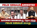 Youtuber felix jerald arrested for controversial savukku shankar interview  the rooster news