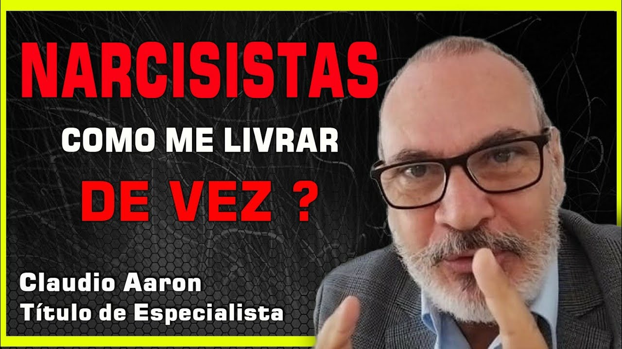 NARCISISTA - Como me livrar de vez?