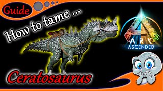 ARK ASA 🛠️Guide🛠️ - Ceratosaurus - so einfach zähmst du ihn dir