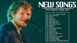 Taylor Swift , Ariana Grande, Ed Sheeran ,Maroon 5, Adele, Sam Smith, Justin Bieber - Top Songs 2021