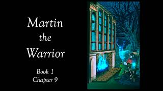 A Taste of Martin the Warrior Book 1: Chapter 9