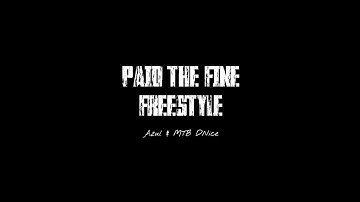 Azul & MTBDNice - Paid The Fine Freestyle [Official Audio]