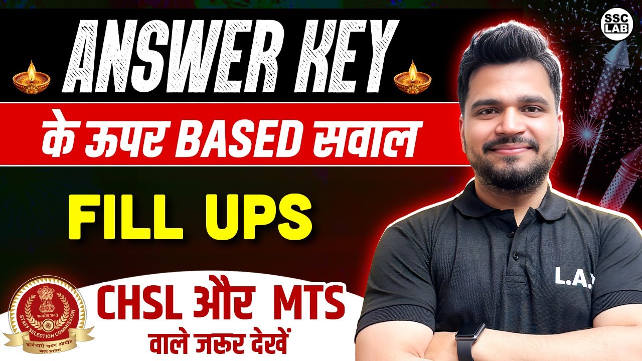 Fill Ups in English for SSC Exams 2025 | Based on CGL Answer Key | CHSL, MTS English by Piyush Sir