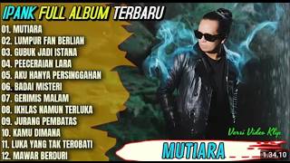 Download lagu 🔴 Ipank Full Album I MUTIARA LUMPUR DAN BERLIAN I Pop Melayu Terpopuler 2025   On Trending 🔴