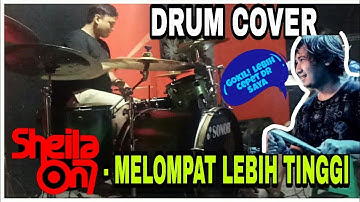 MELOMPAT LEBIH TINGGI - DRUM COVER (VERSI CEPET)