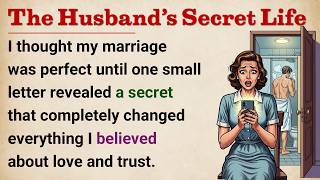 Learn English With Story 🔥 The Husband’s Secret Life | Level 3 Listening Practice || Graded Reader