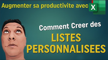 Creer des Listes Personnalisees dans Excel
