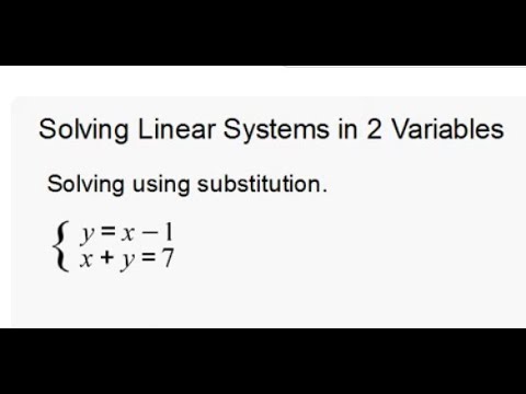 Solving Linear Systems in 2 Variables : Substitution - YouTube