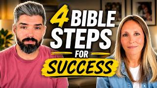 These 4 Bible Steps will Make You Successful in Anything